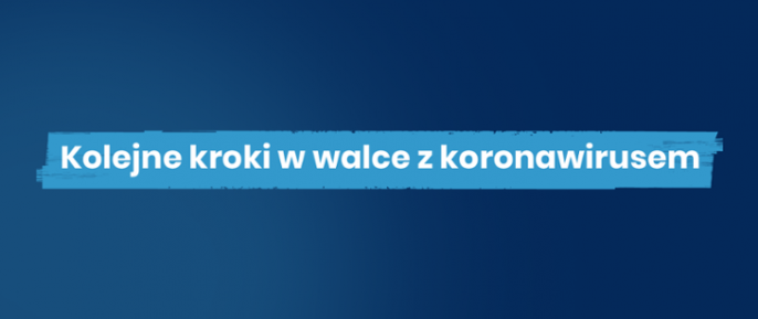 Kolejne kroki w walce z koronawirusem