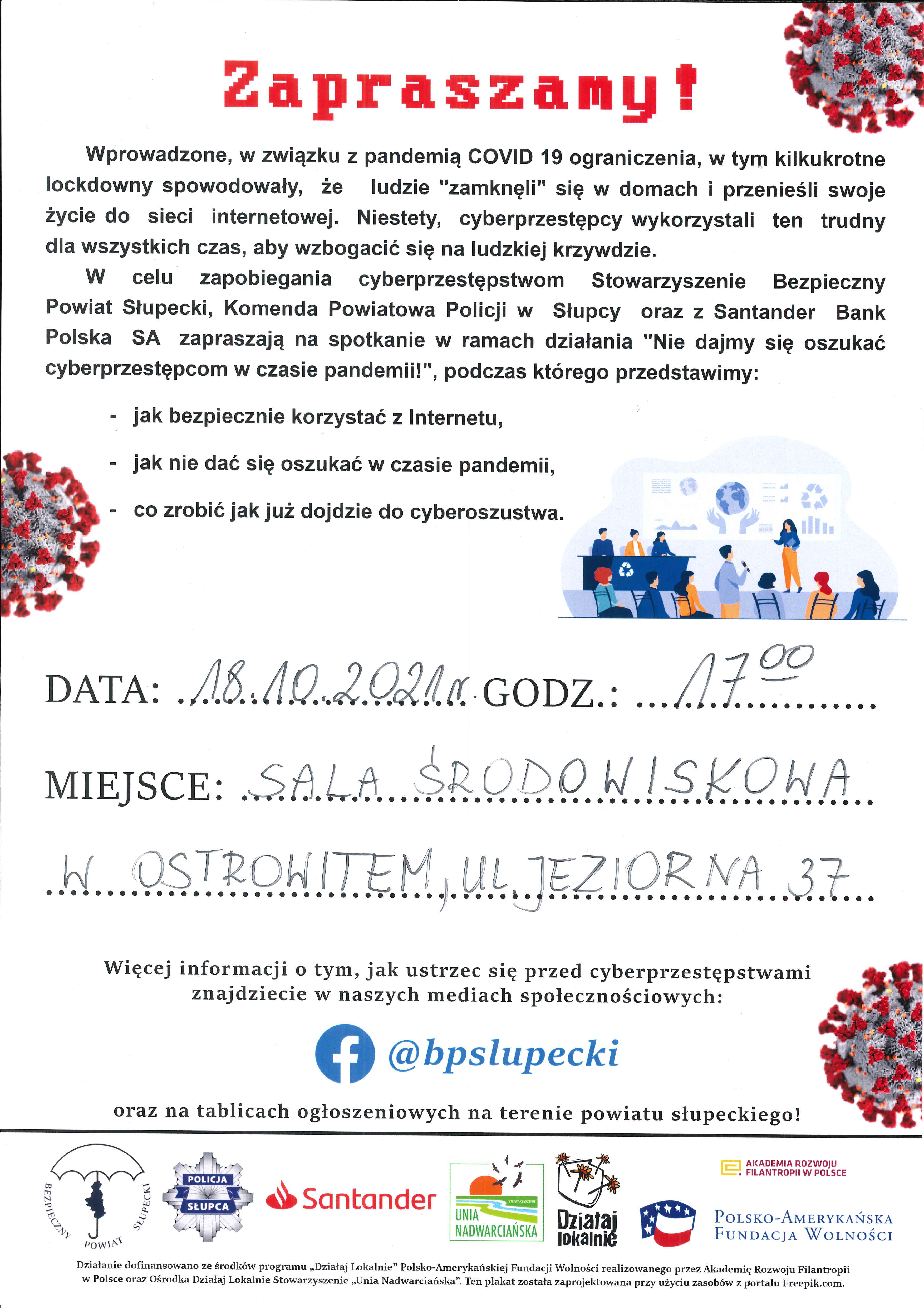 W celu zapobiegania cyberprzestępstwom Stowarzyszenie Bezpieczny Powiat Słupecki, Komenda Powiatowa Policji w Słupcy oraz Santander Bank Polska SA zapraszają na spotkanie w ramach działania 