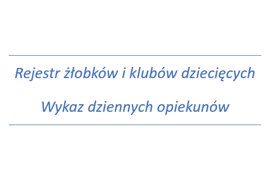 Rejestr żłobków i klubów dziecięcych